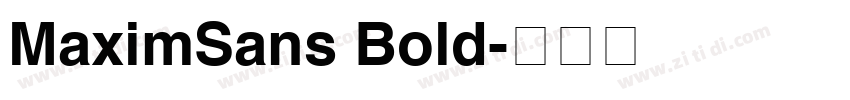 MaximSans Bold字体转换